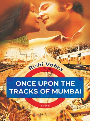cover image of Once Upon the Tracks of Mumbai